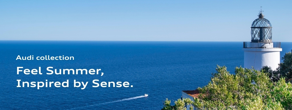 Audi collection Feel Summer, Inspired by Sense.