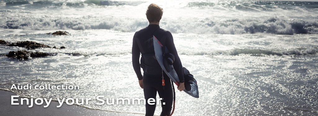 Audi collection Enjoy your Summer.