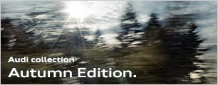 Audi collection Autumn Edition.