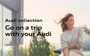Audi Collection Go on a trip with your Audi