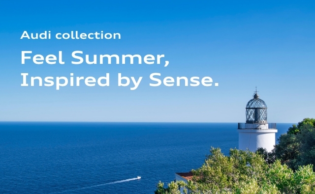 Audi collection Feel Summer, Inspired by Sense.